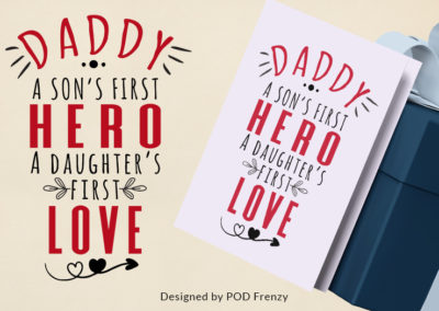 Daddy a sons first hero a daughter's First LOVE